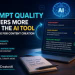Why Prompt Quality Matters More Than the AI Tool You Choose for Content Creation